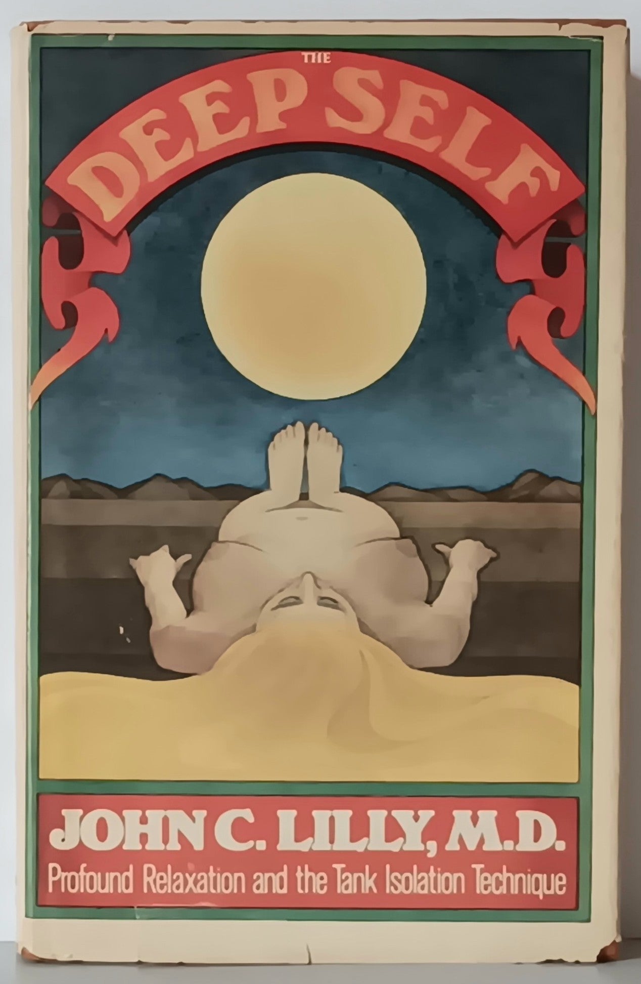 John C. Lilly: Deep Self