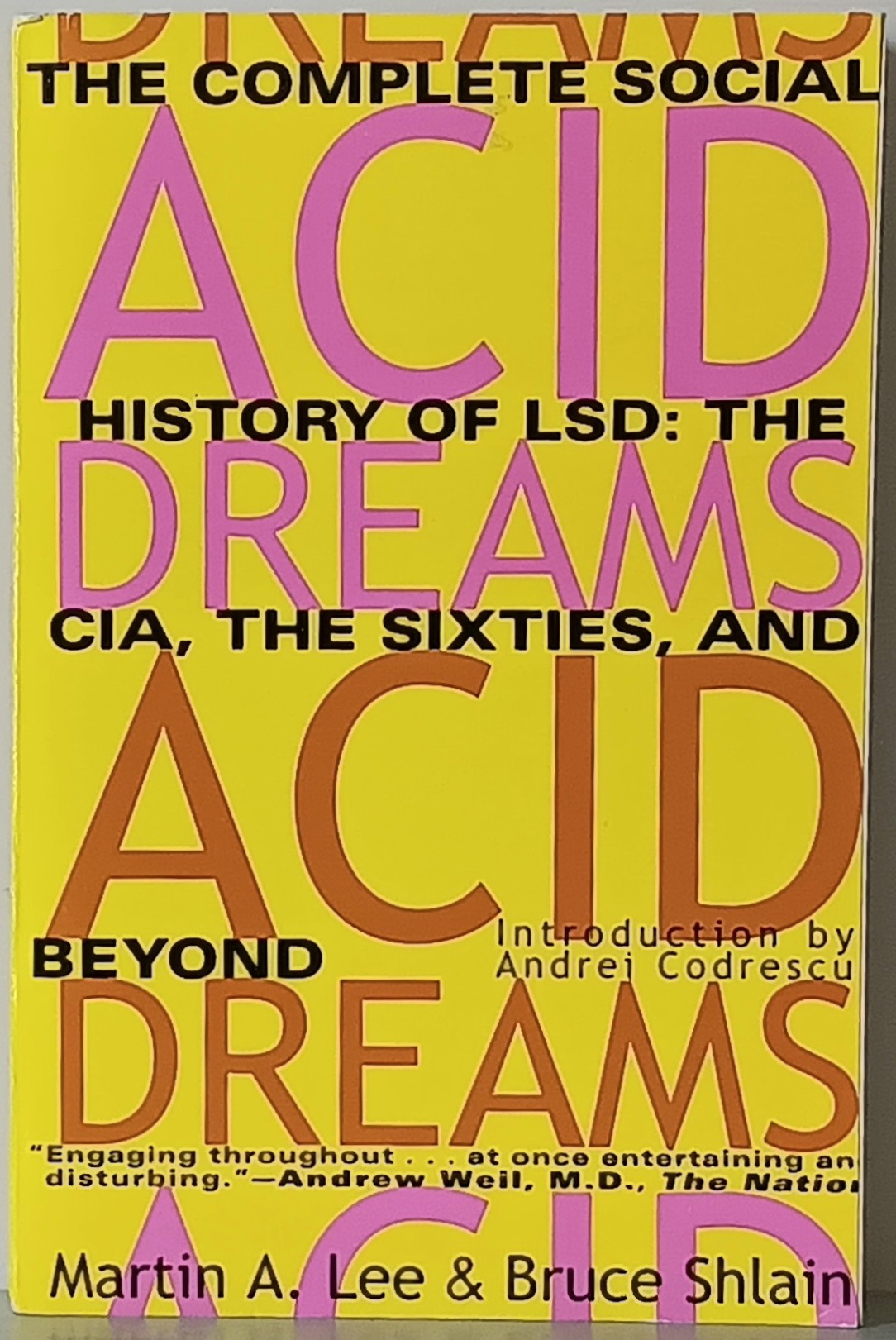 Acid Dreams: The Complete Social History of LSD: The CIA, The Sixties, and Beyond. Lee and Shlain (paperback)
