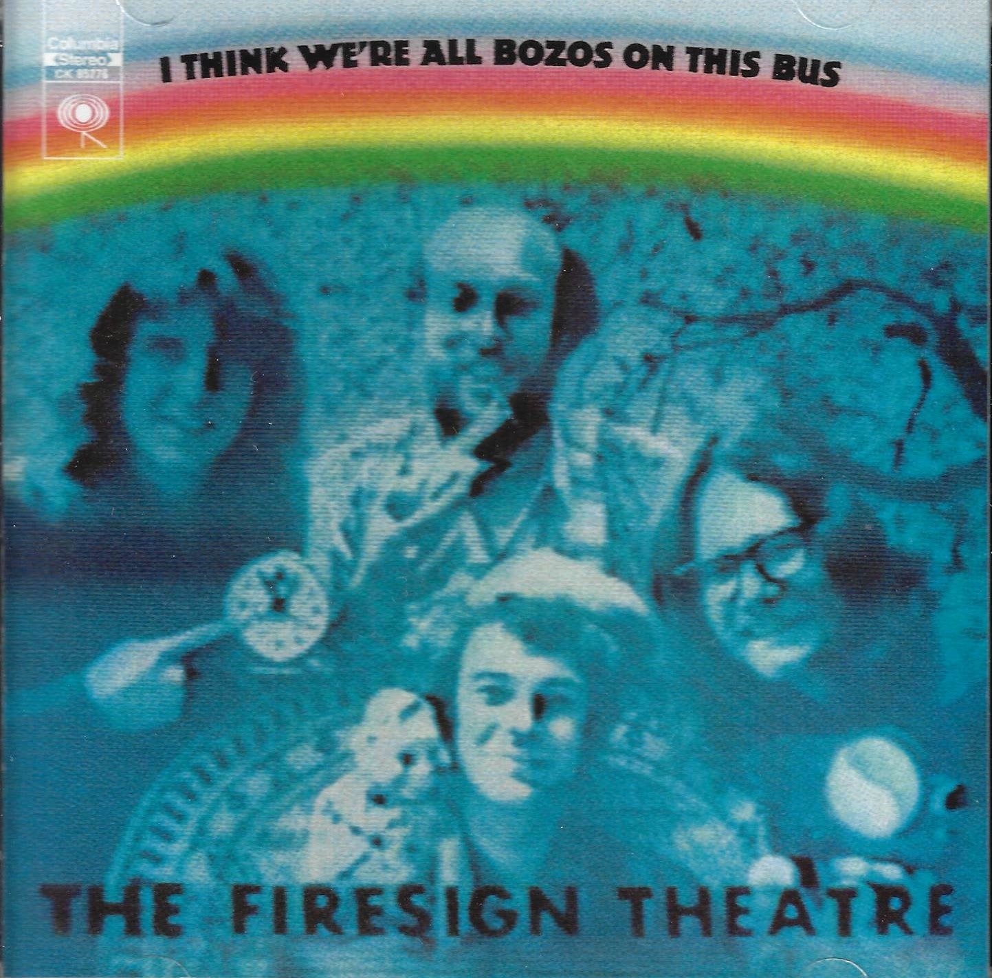 Firesign Theatre: I Think We're All Bozos On This Bus