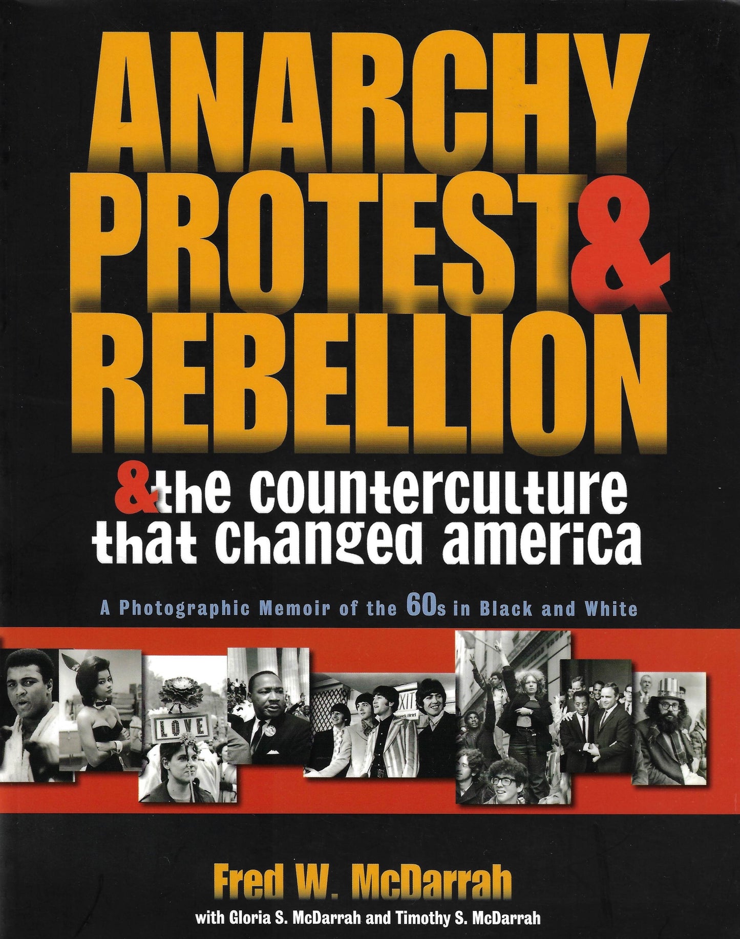 Anarchy Protest and Rebellion. Fred McDarrah