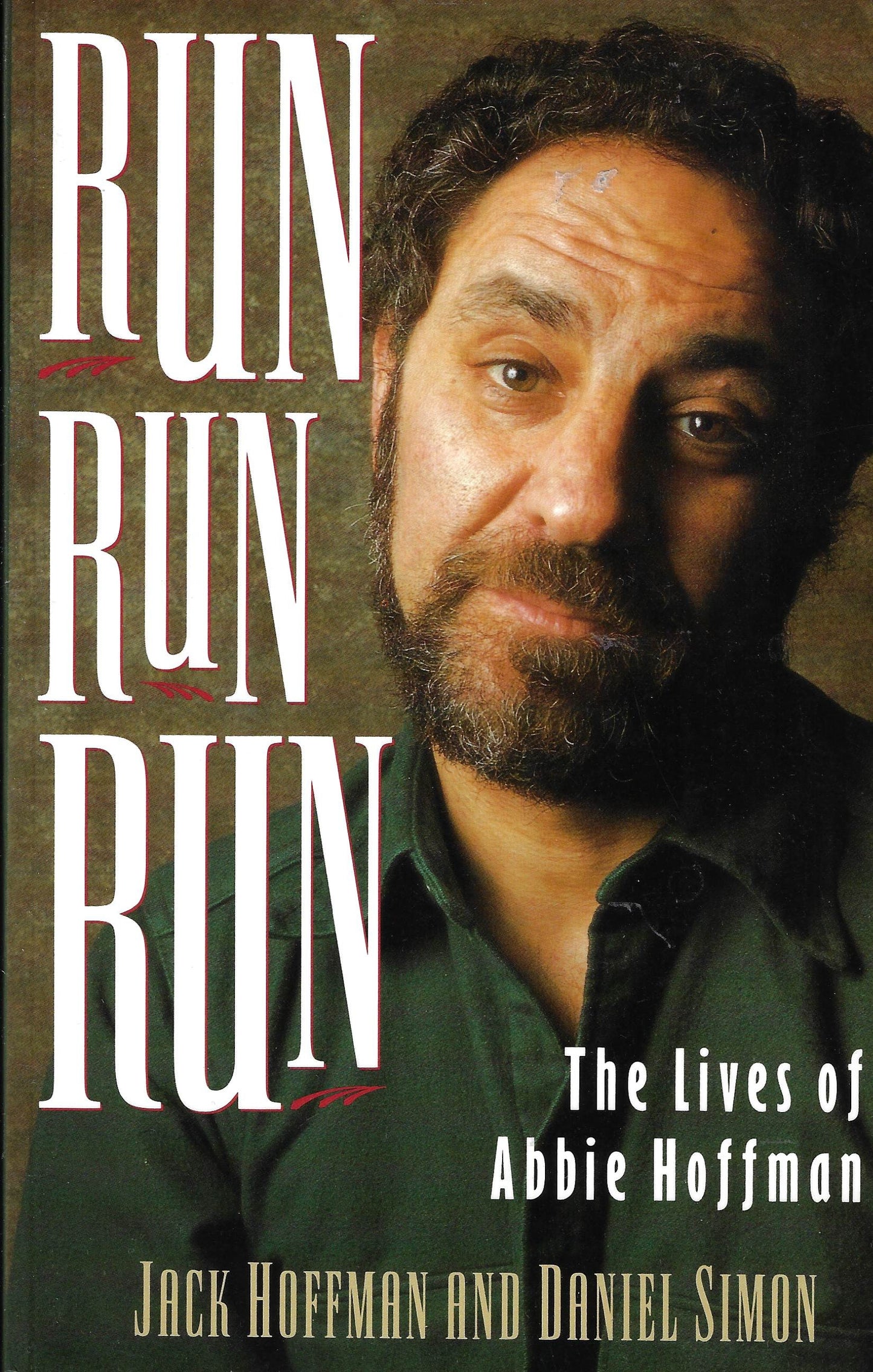 Abbie Hoffman: Run Run Run: The Lives of Abbie Hoffman