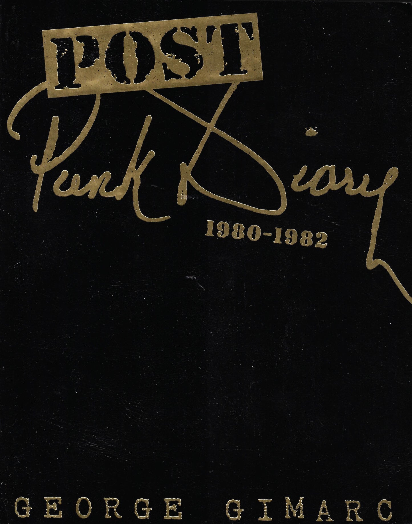 Post Punk Diary 1980 - 1982