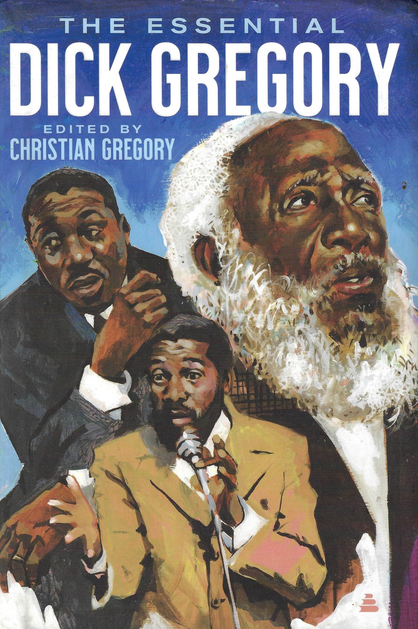 Dick Gregory: The Essential Dick Gregory