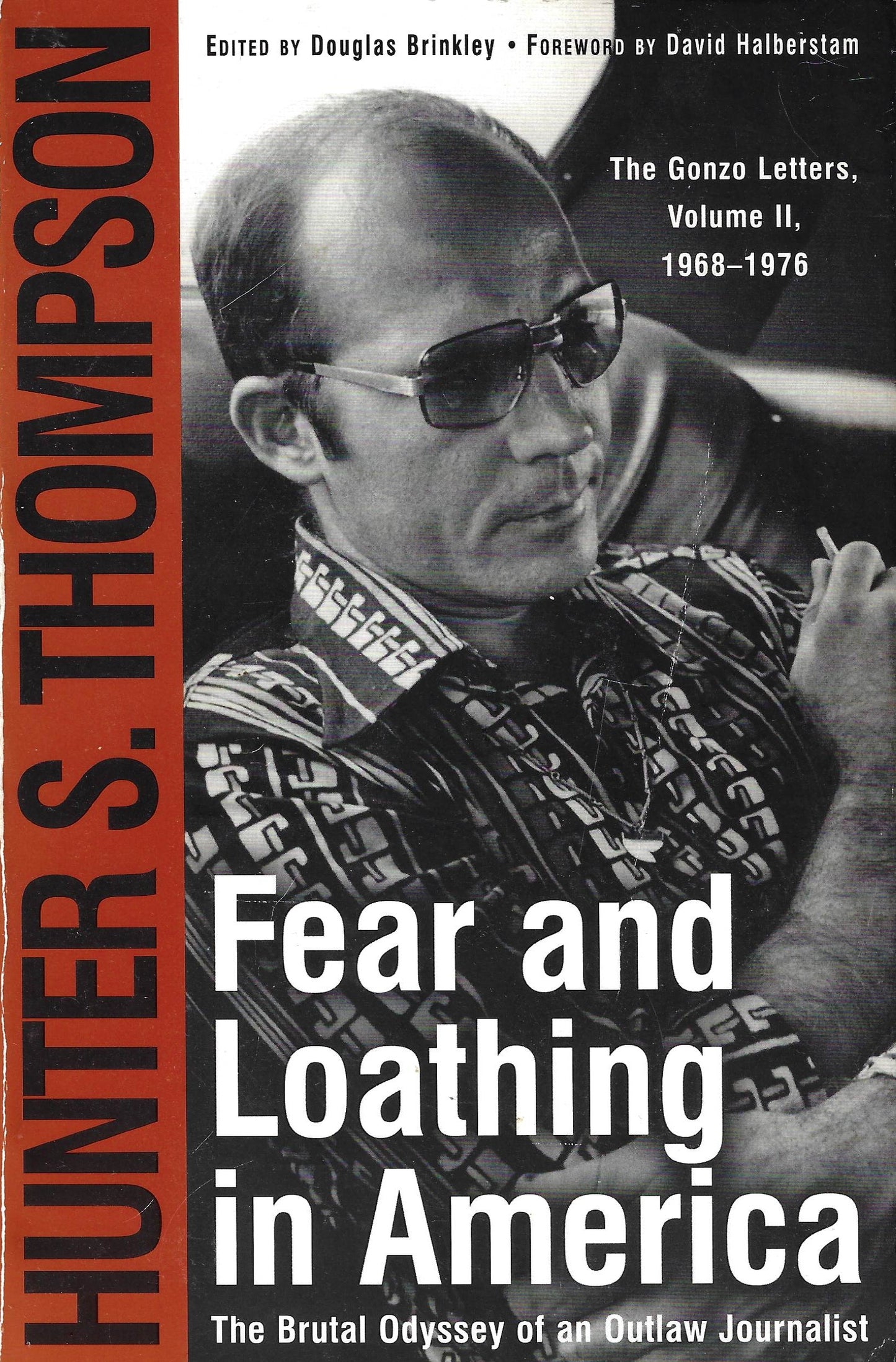 Hunter S. Thompson: Fear and Loathing in America