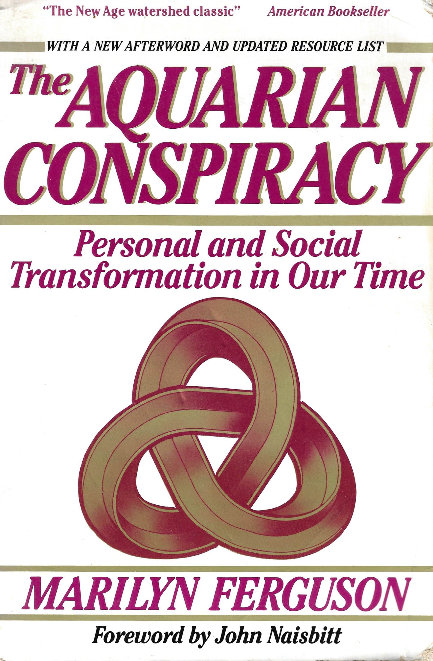 The Aquarian Conspiracy. Marilyn Ferguson