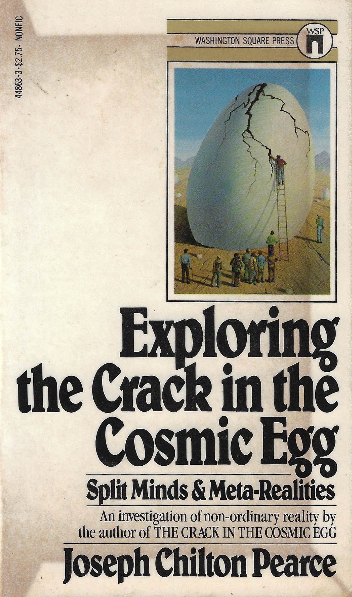 Exploring the Crack in the Cosmic Egg. Joseph Chilton Pearce