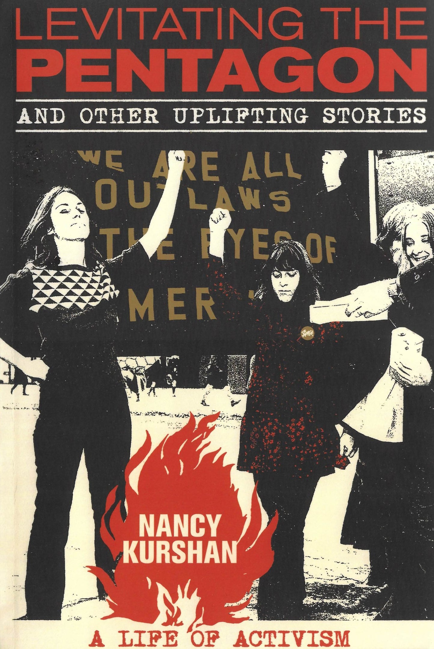 Levitating the Pentagon: And Other Uplifting Stories. Nancy Kurshan (paperback)