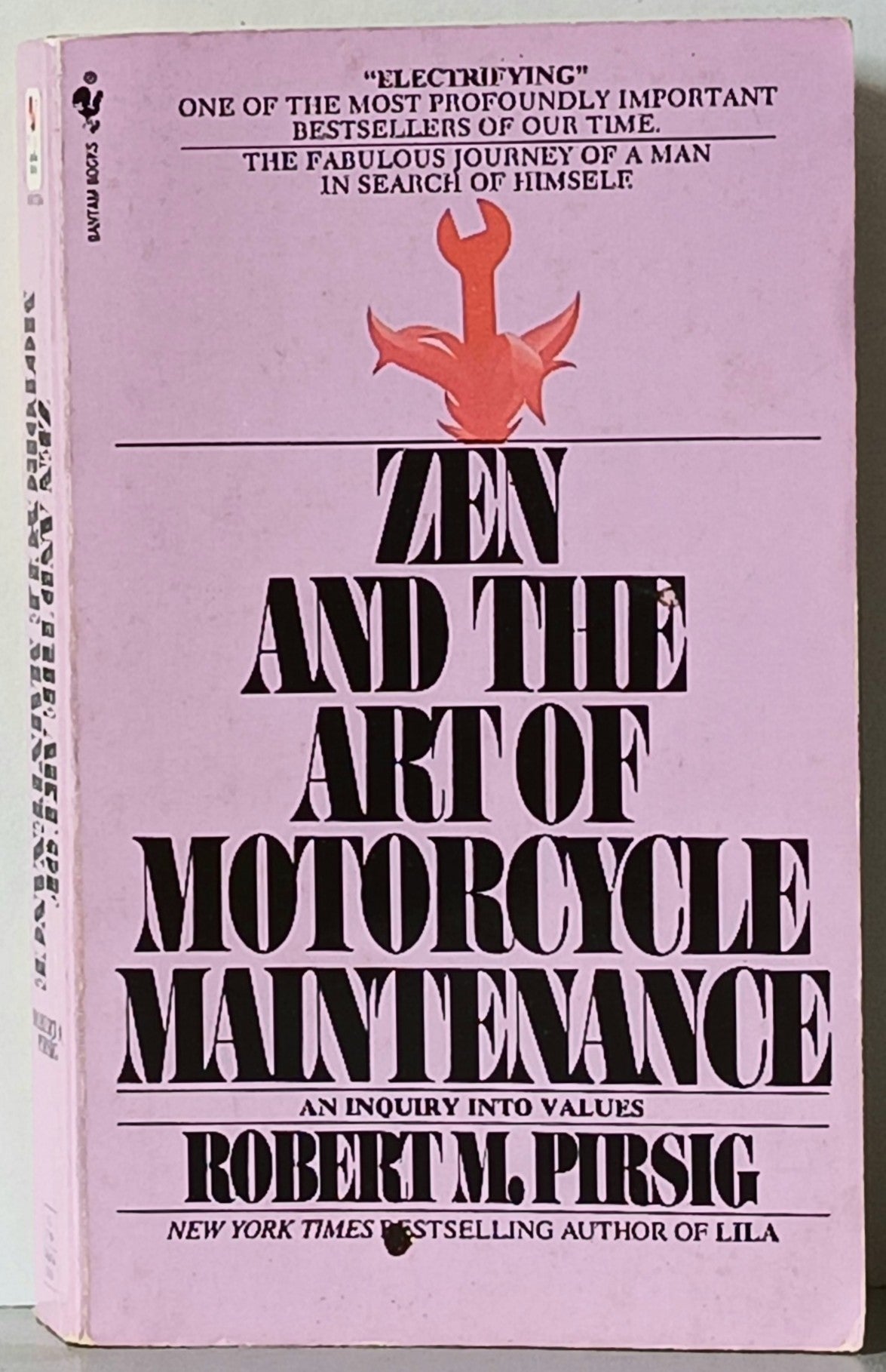 Zen and the Art of Motorcycle Maintenance. Robert M. Persig
