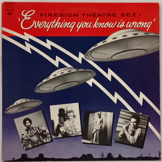 Firesign Theatre: Everything You Know is Wrong