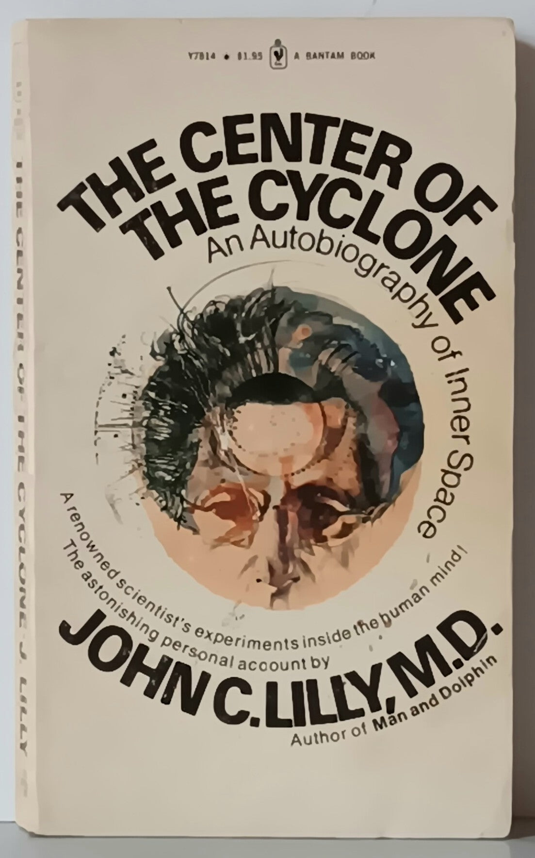 John C. Lilly: The Center of the Cyclone