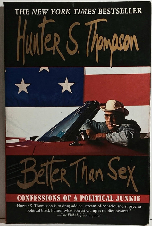 Hunter S. Thompson - Better than Sex (book)