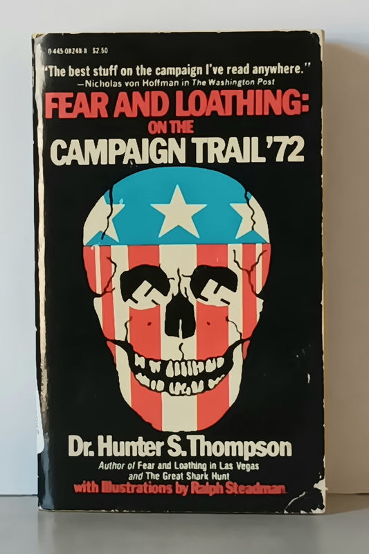 Hunter S. Thompson: Fear and Loathing on the Campaign Trail '72