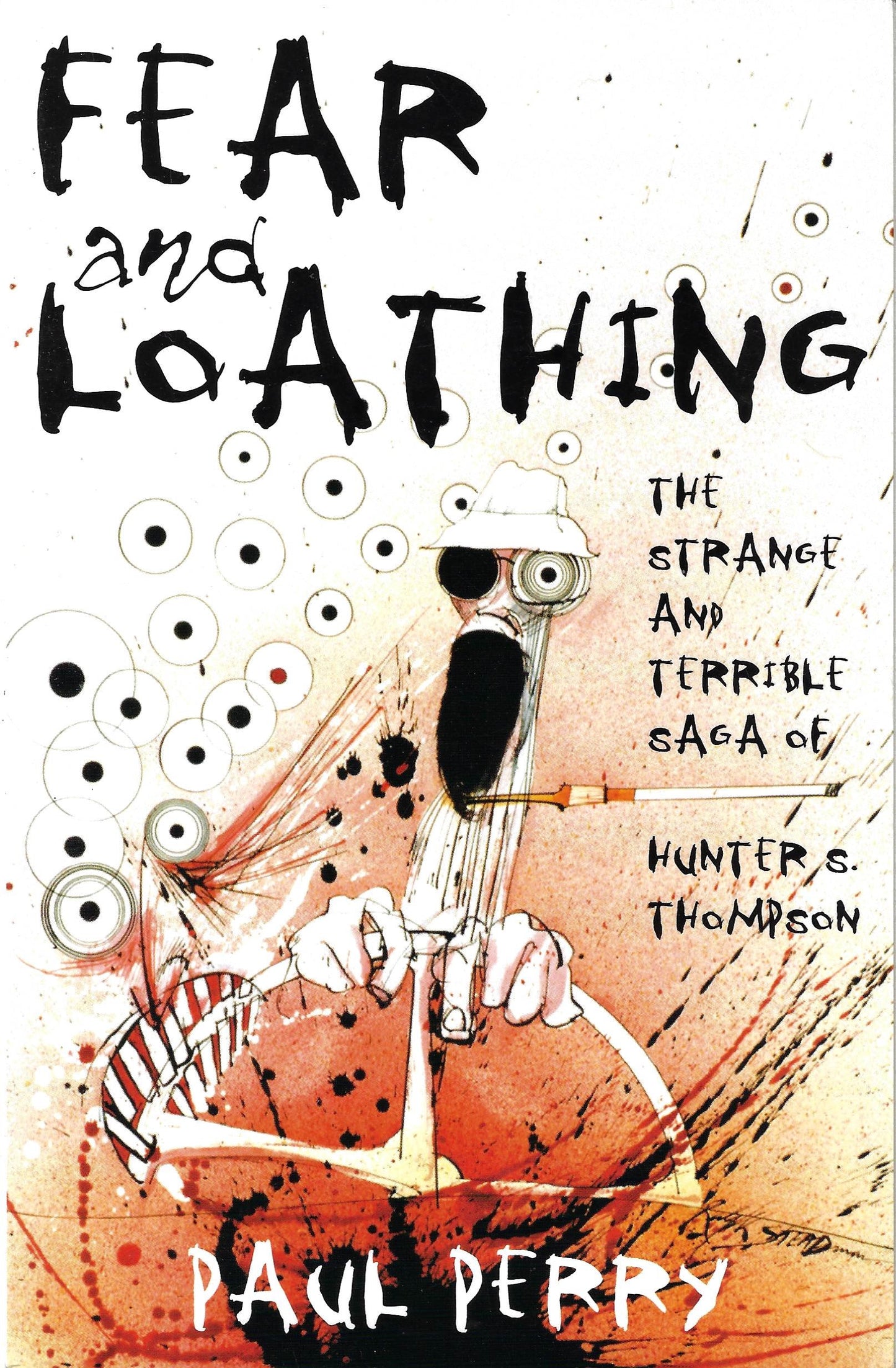 Hunter S. Thompson - Fear and Loathing (biography) (book)