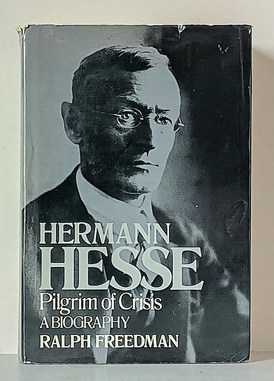 Hermann Hesse: Pilgrim of Crisis