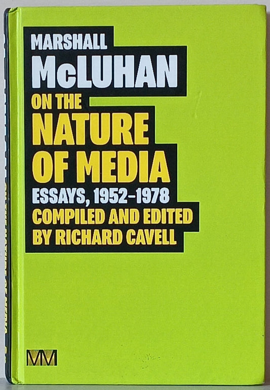 Marshall McLuhan: On the Nature of Media (hardbound)