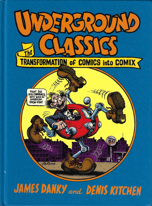 Underground Classics: The Transformation of Comics into Comix (book)