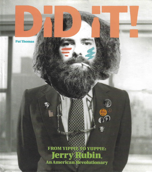 Jerry Rubin: Did It!