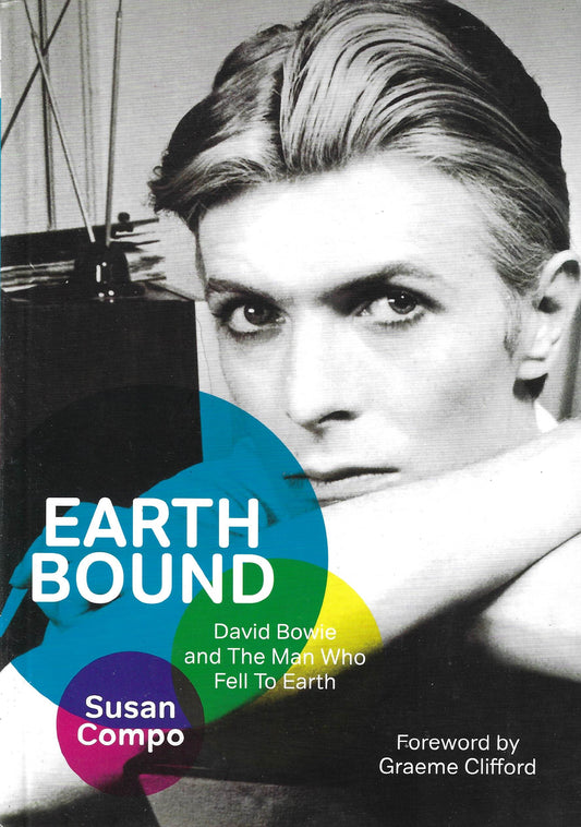 David Bowie - Earthbound: David Bowie and the Man Who Fell to Earth (book)