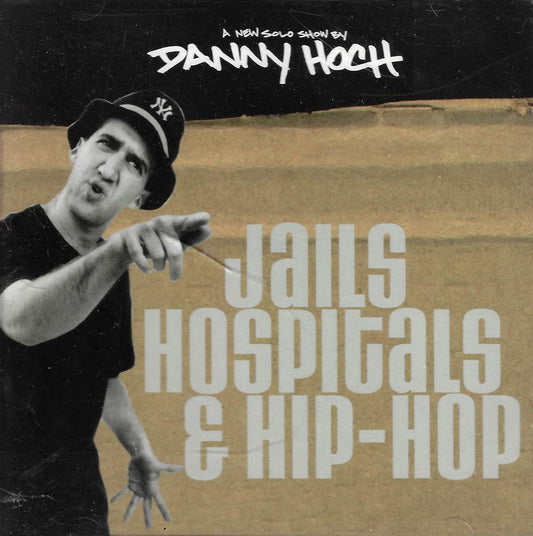 Jails Hospitals & Hip Hop - Danny Hoch (spoken word) (cd)