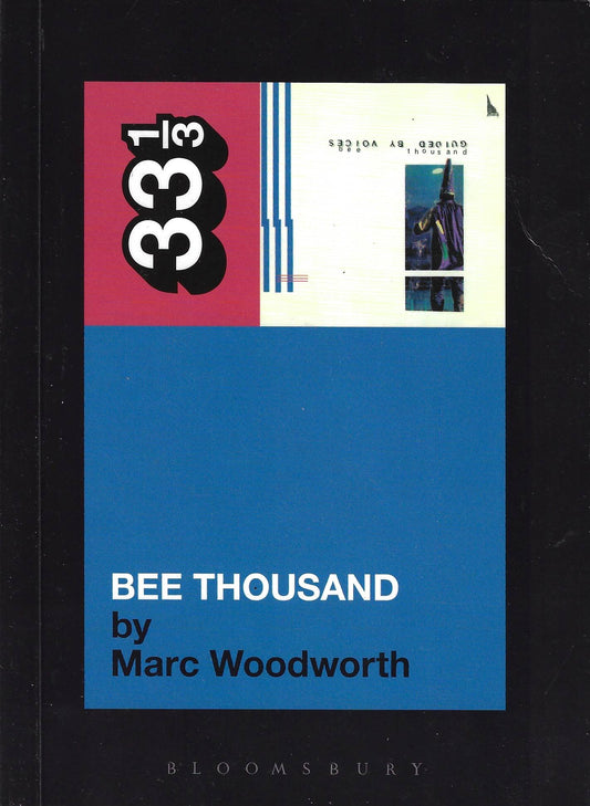 Guided by Voices - Bee Thousand: 33 1/3 (book)