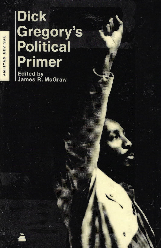 Dick Gregory's Political Primer
