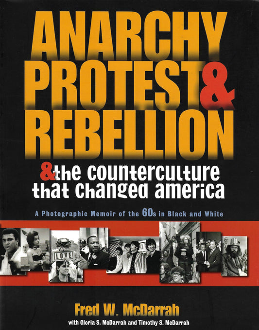 Anarchy Protest and Rebellion. Fred McDarrah