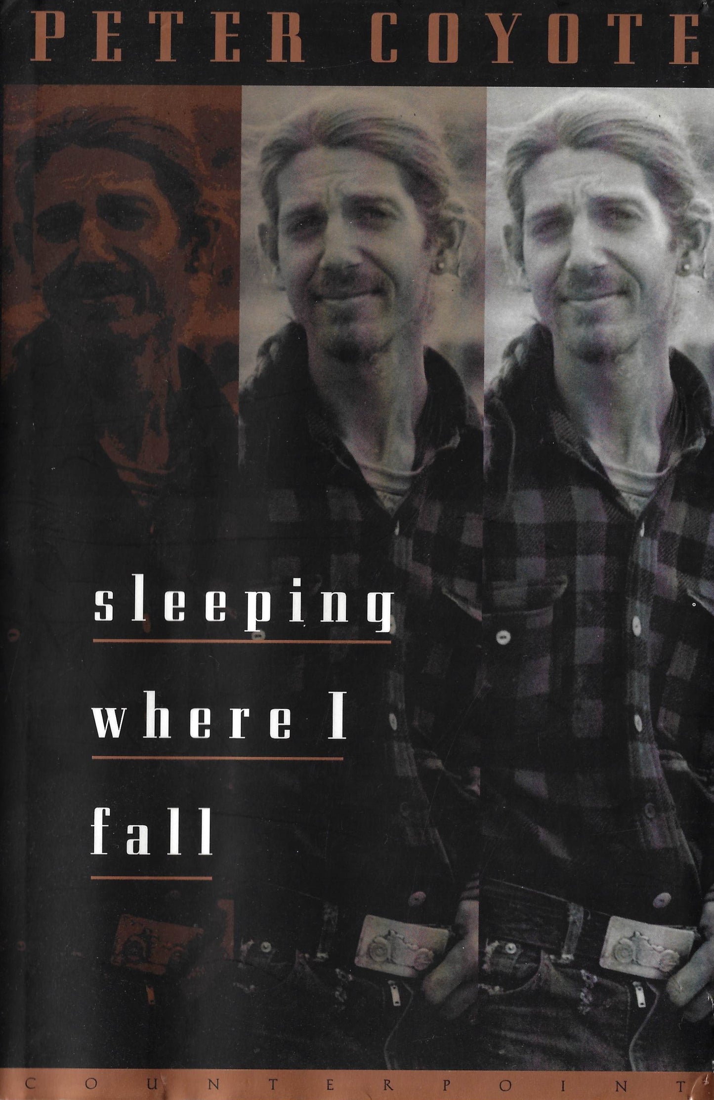 Sleeping Where I Fall. Peter Coyote