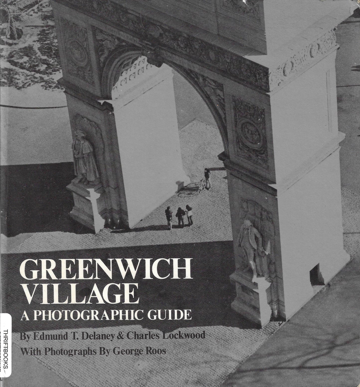 Greenwich Village: A Photographic Guide