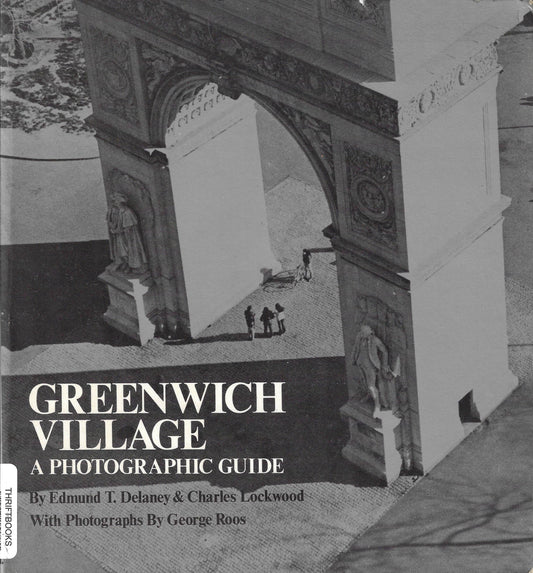 Greenwich Village: A Photographic Guide