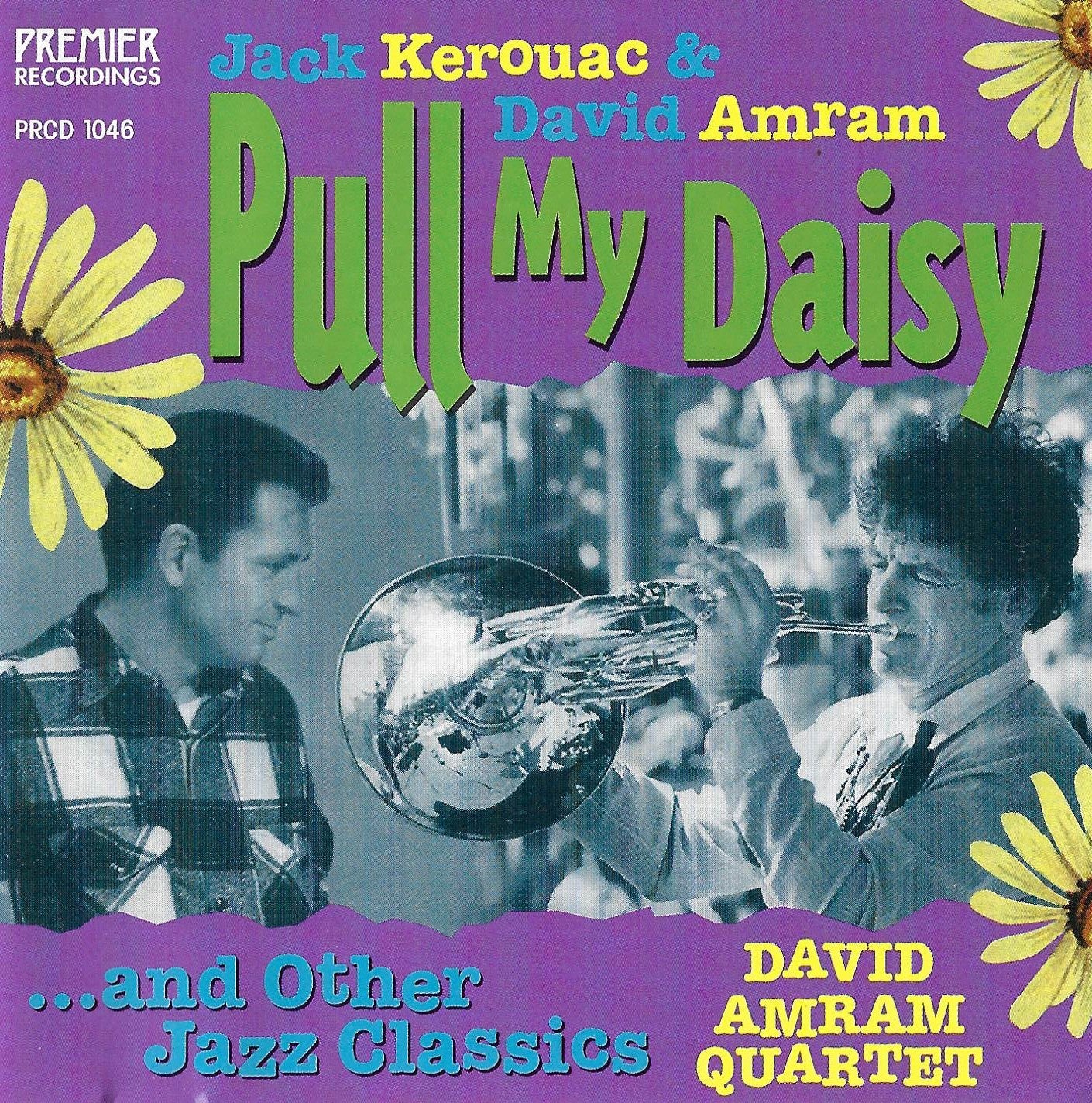 Pull My Daisy. Jack Kerouac and David Amram