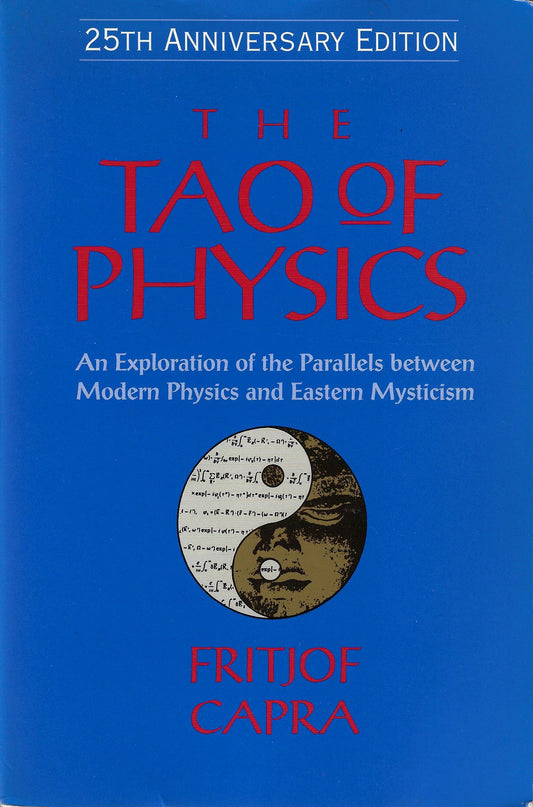 Fritjof Capra: The Tao of Physics