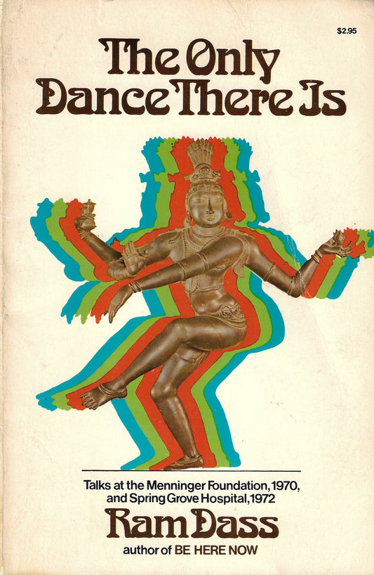 Ram Dass: The Only Dance There Is