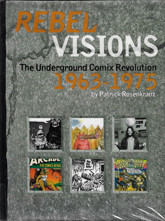 Rebel Visions: The Underground Comix Revolution 1963-1975