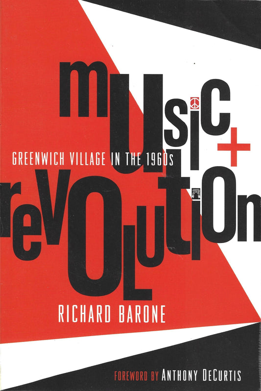 music + revolution: Greenwich Village in the 1960s. Richard Barone
