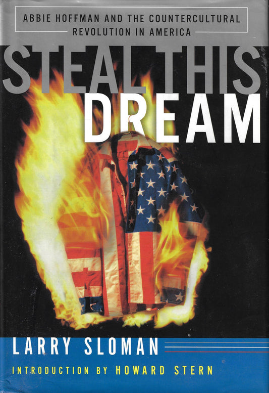 Abbie Hoffman: Steal This Dream. Larry Sloman