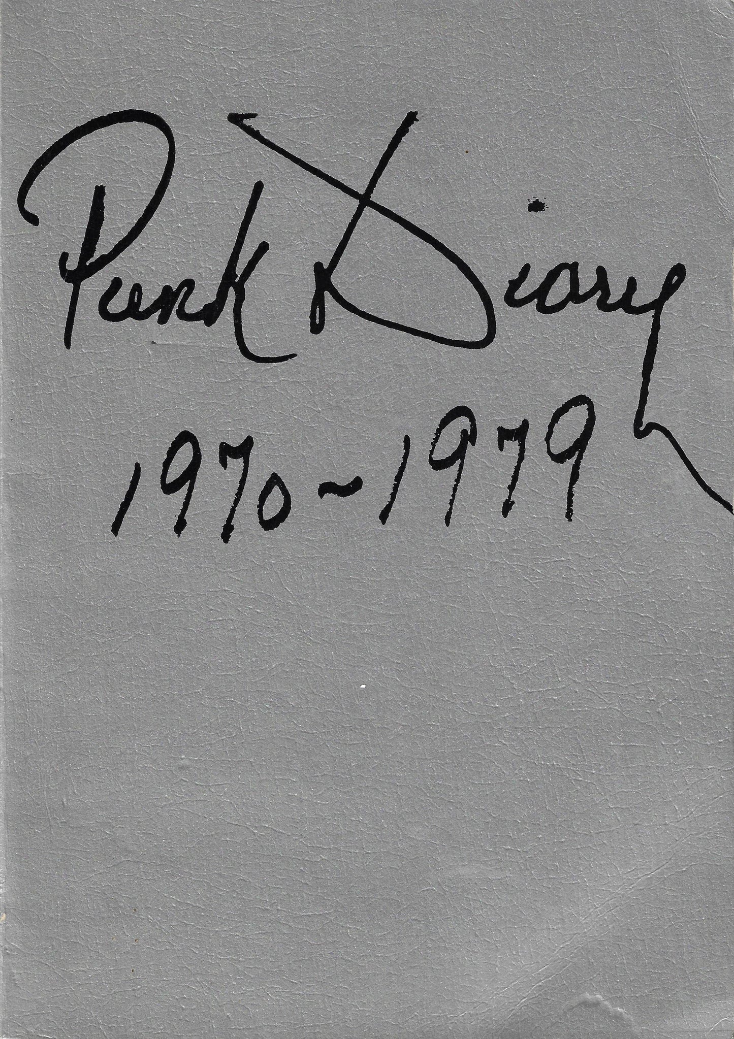 Punk Diary 1970 - 1979