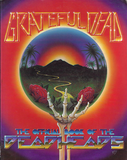 Grateful Dead: The Official Book of the Deadheads