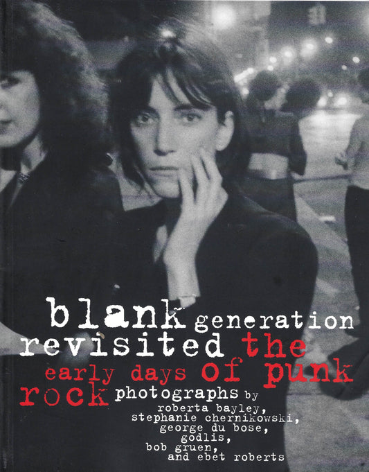 Blank Generation Revisited: The Early Days of Punk Rock