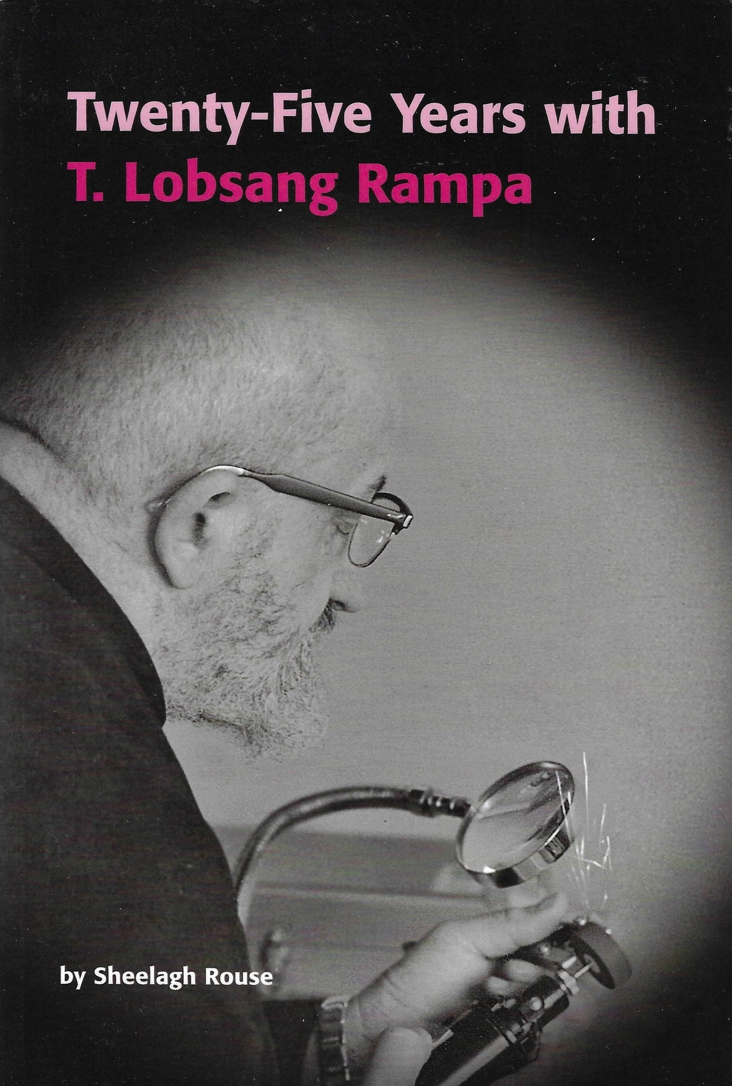 T. Lobsang Rampa: Twenty-Five Years With