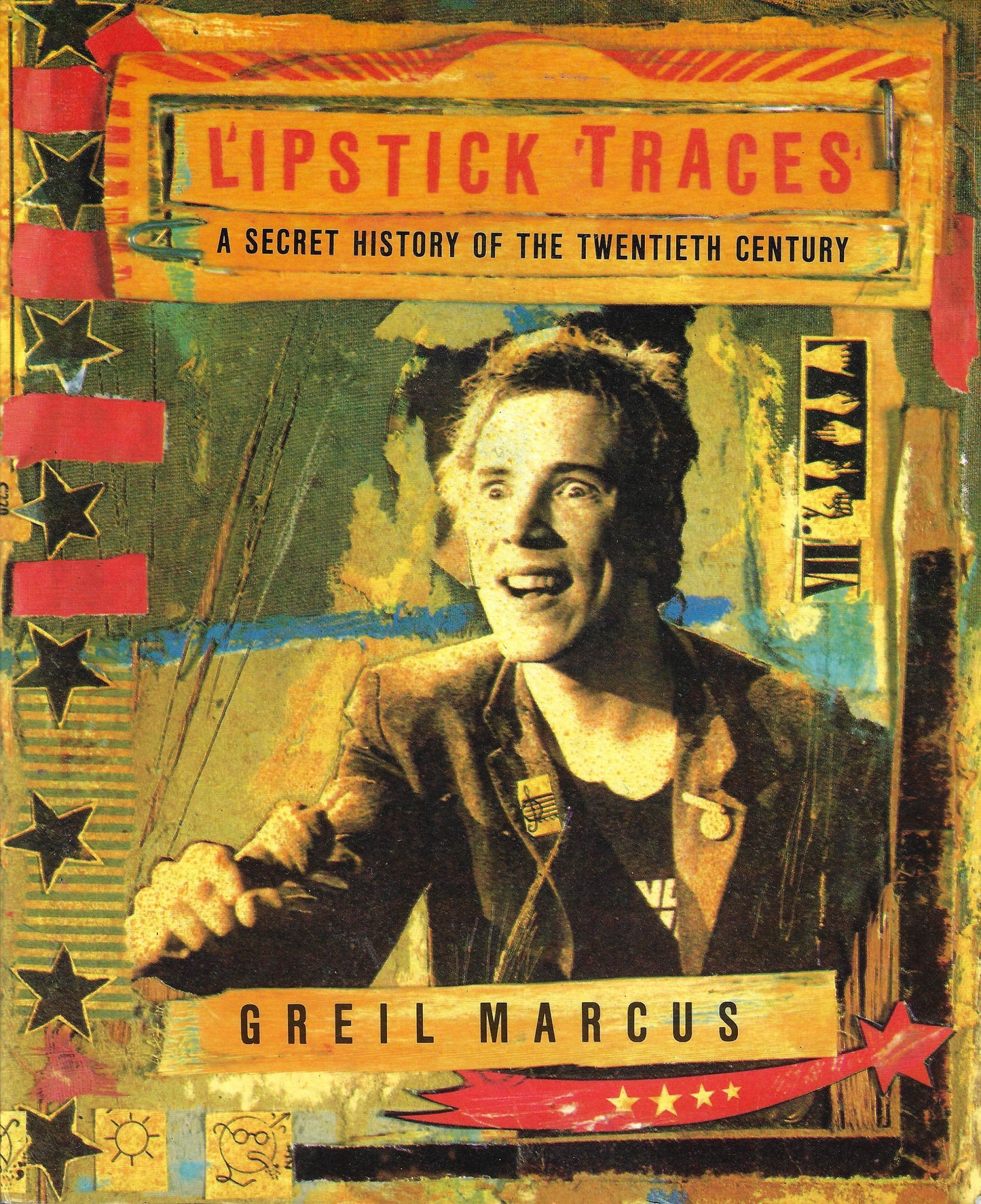 Lipstick Traces. Greil Marcus