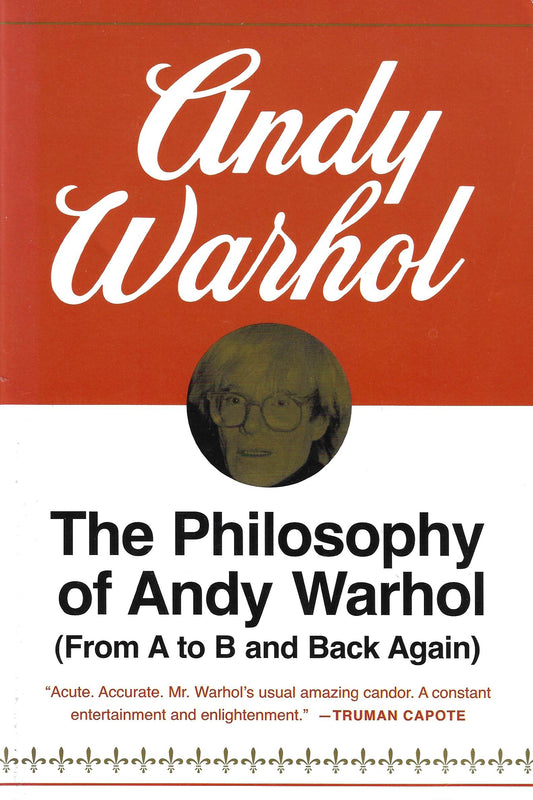 Warhol: The Philosophy of Andy Warhol