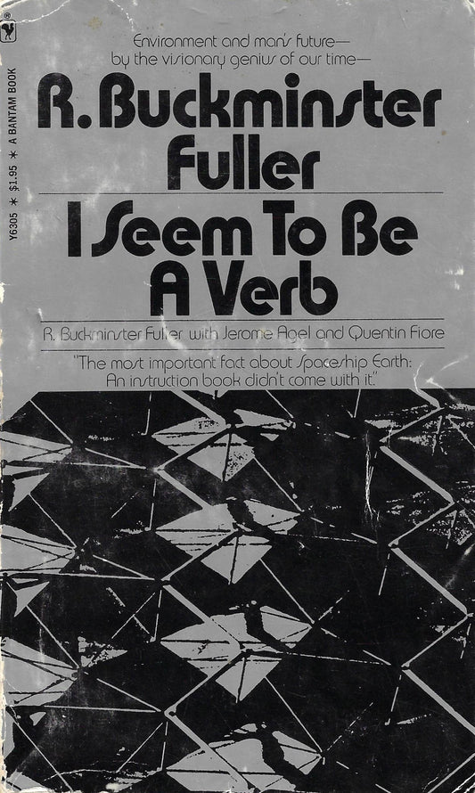 R. Buckminster Fuller: I Seem to be a Verb