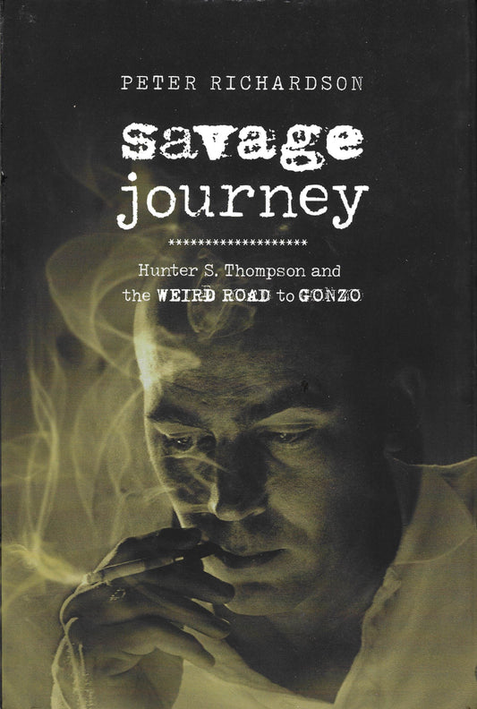 Hunter S. Thompson: Savage Journey