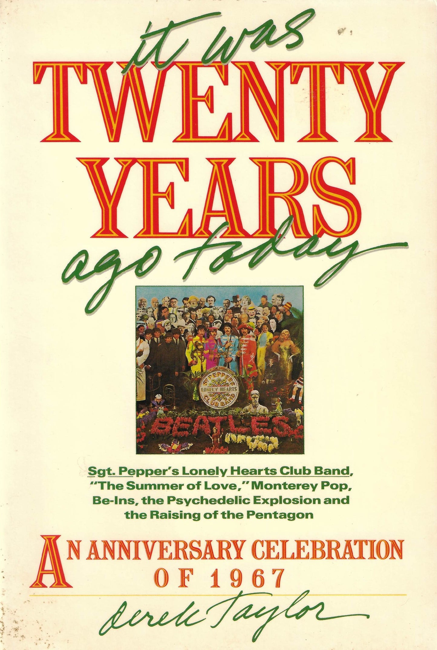 It Was Twenty Years Ago Today. Derek Taylor (paperback)