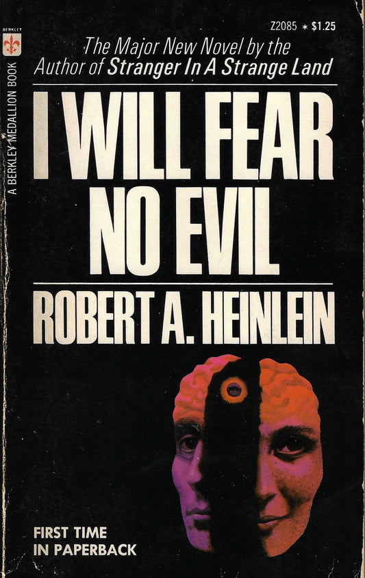 Robert A Heinlein: I Will Fear No Evil (paperback)