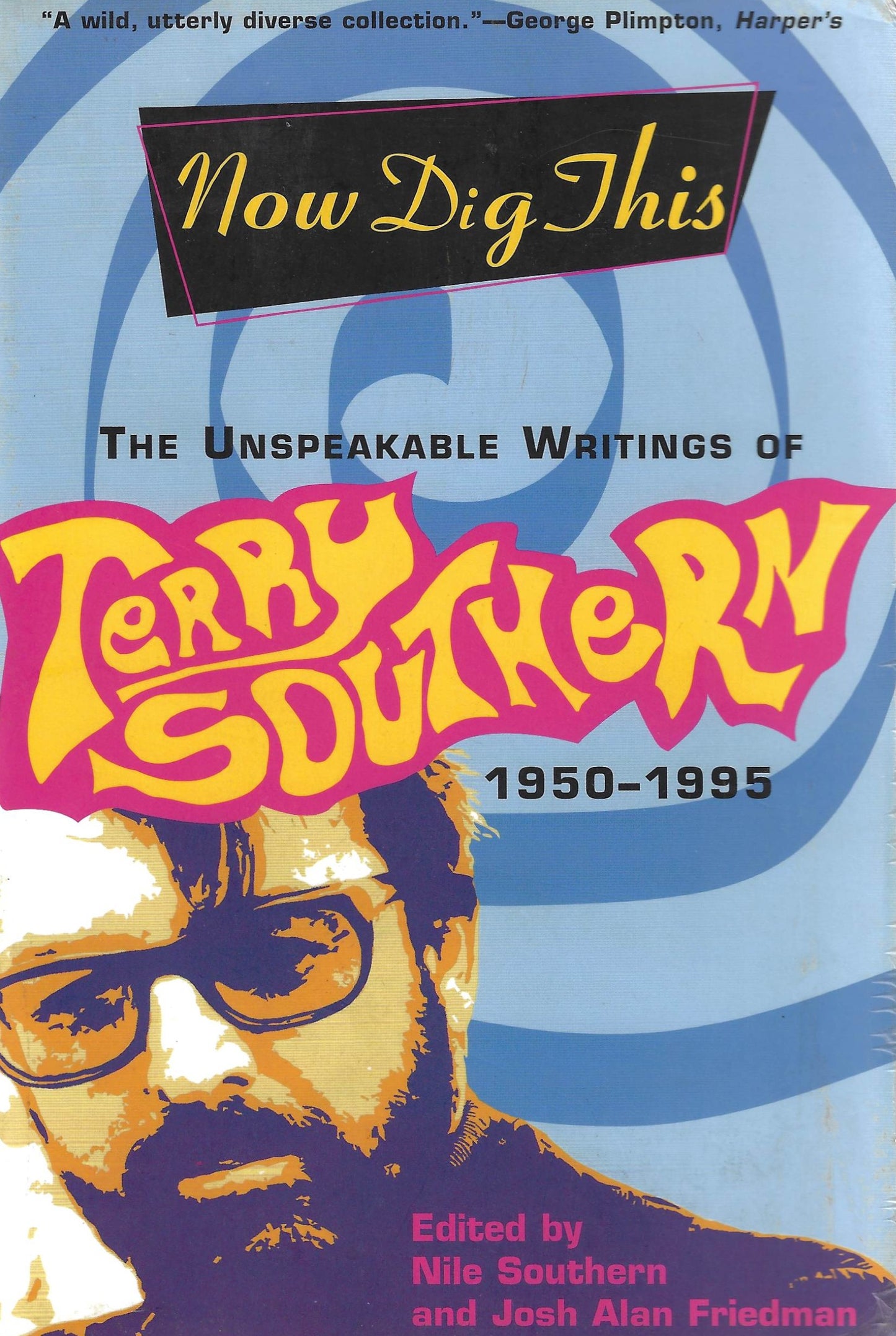 Terry Southern: The Unspeakable Writings 1950-1995 (paperback)