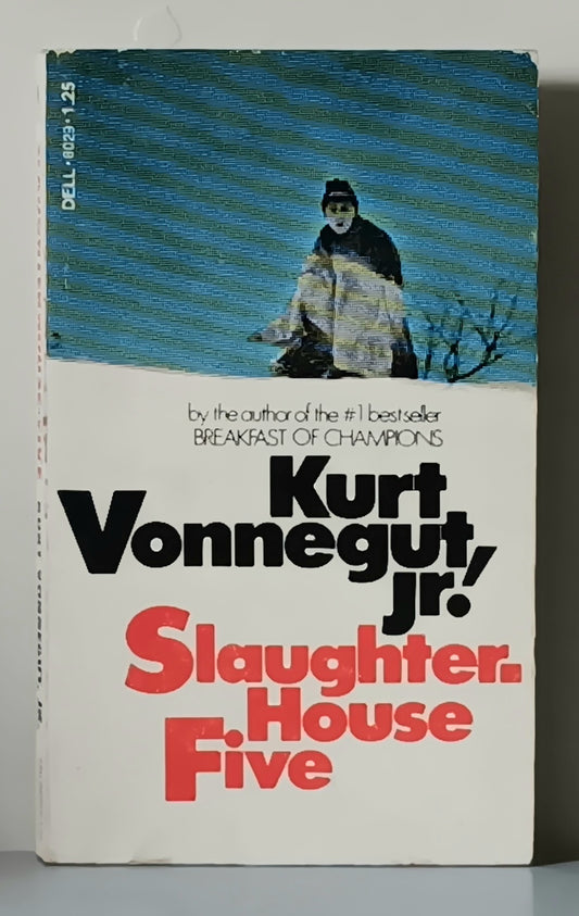 Kurt Vonnegut, Jr: Slaughterhouse Five