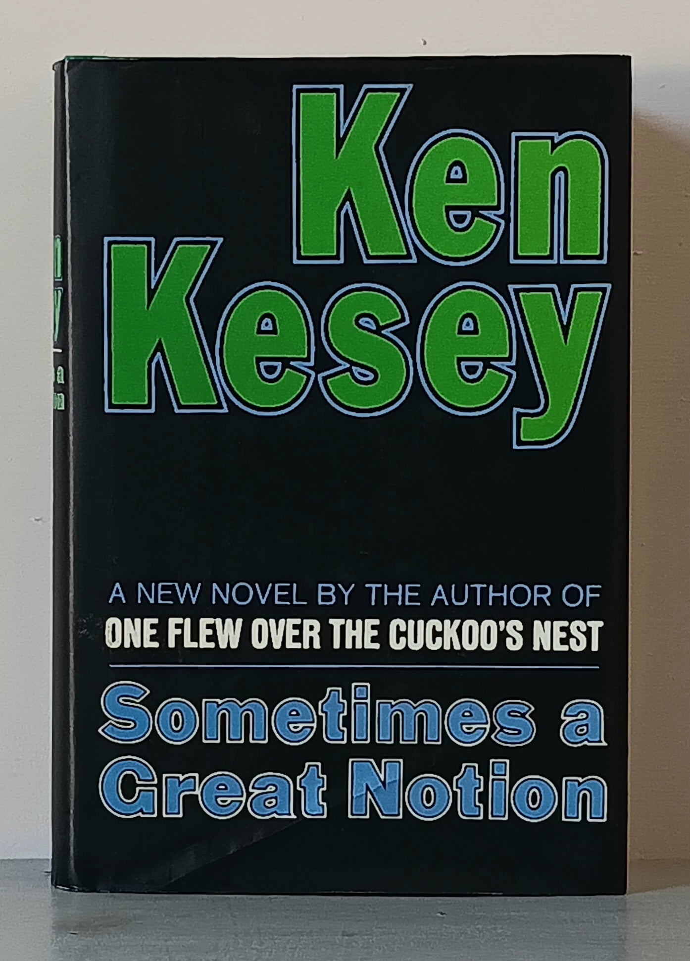 Ken Kesey: Sometimes a Great Notion