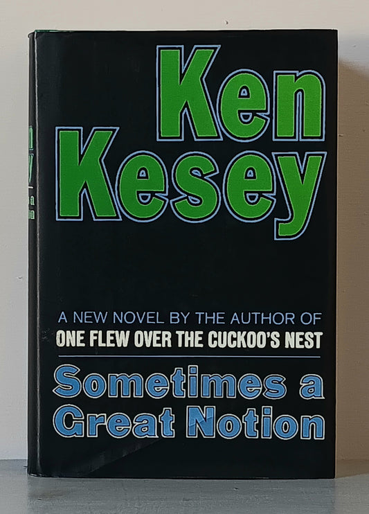 Ken Kesey: Sometimes a Great Notion