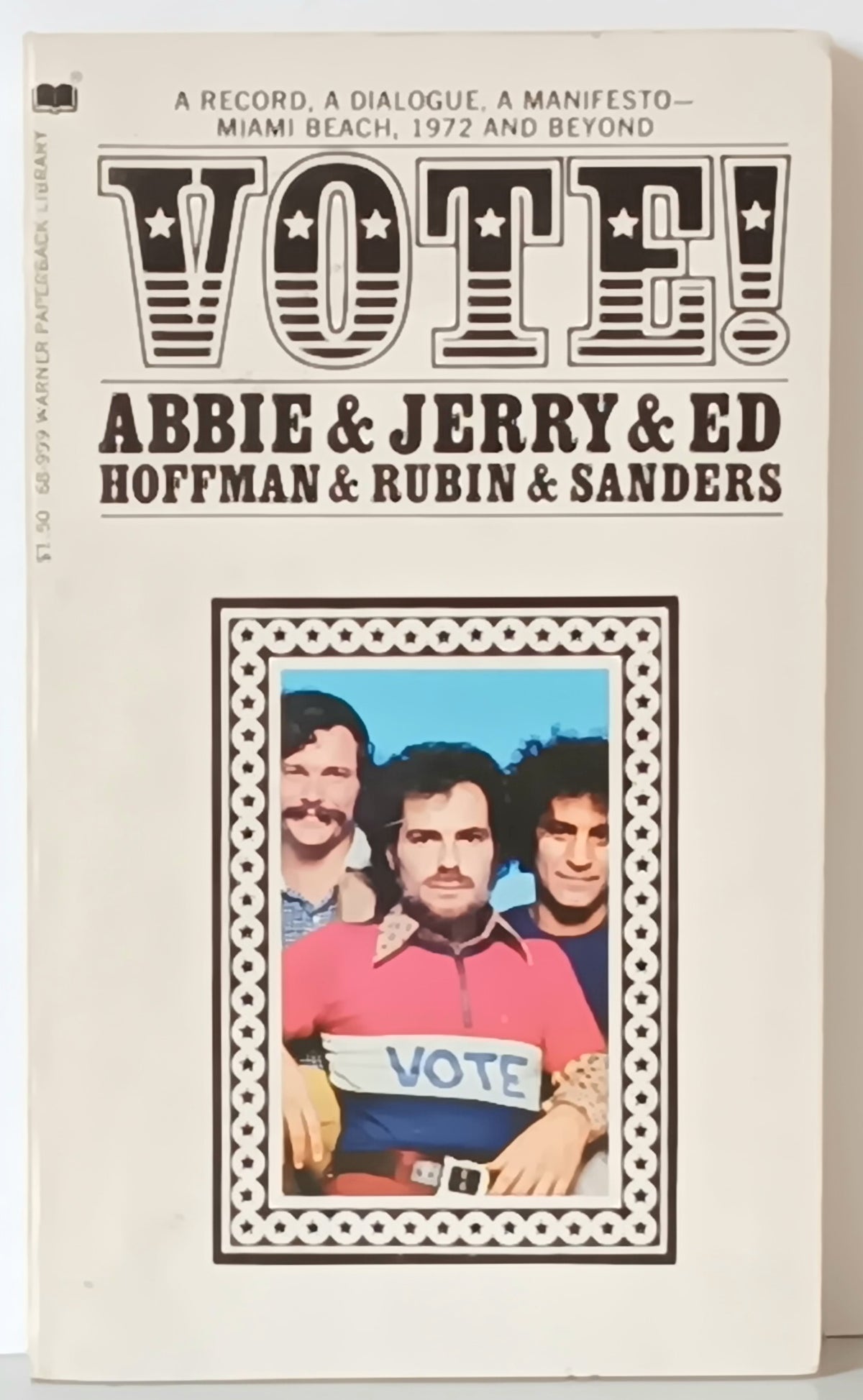 Vote! Abbie Hoffman, Jerry Rubin, & Ed Sanders (paperback)